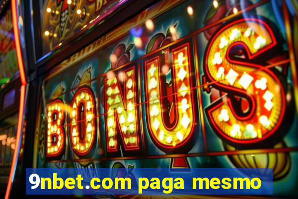 9nbet.com paga mesmo